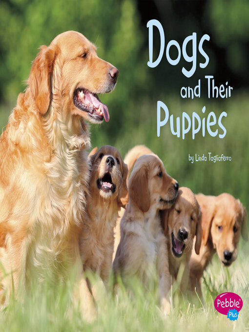 Title details for Dogs and Their Puppies by Linda Tagliaferro - Available
